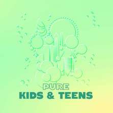 Pure Kids & Teens